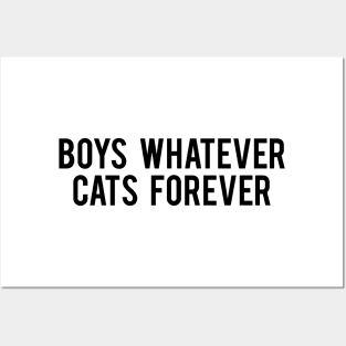 Boys Whatever Cats Forever Posters and Art